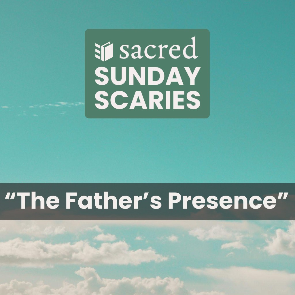 The Father’s Presence – Psalm 16:11